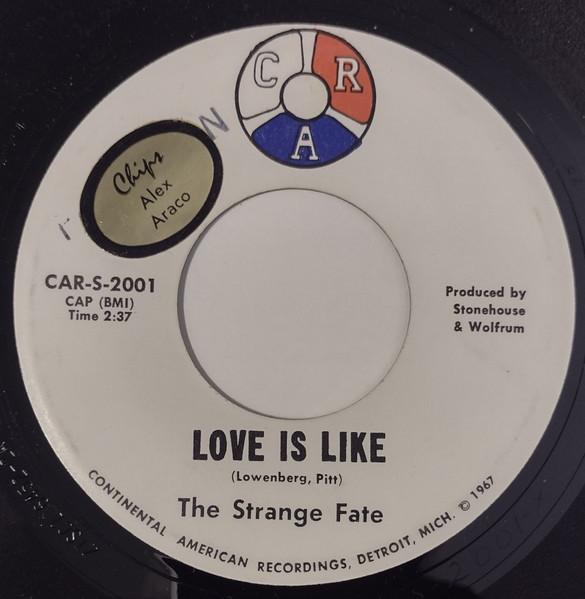 Love Is Like / Hold Me Baby - The Strange Fate