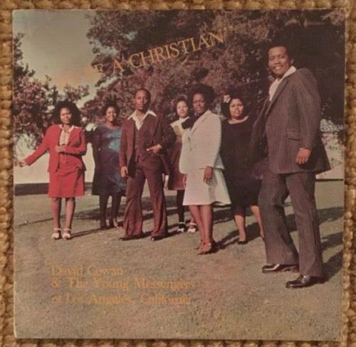 To Be A Christian - David Cowan & The Young Messengers Of Los Angeles, California