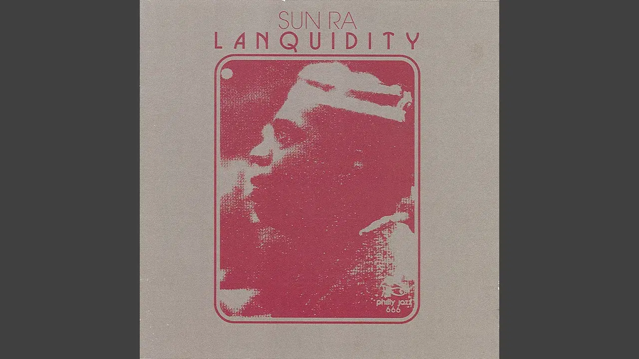 Lanquidity (Remastered) - Sun Ra