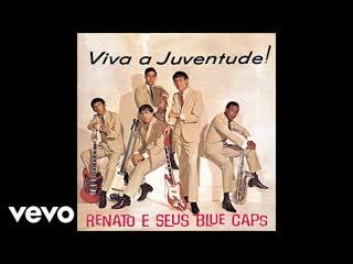  - Renato e seus Blue Caps