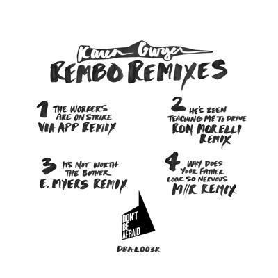Rembo - The Remixes - Karen Gwyer