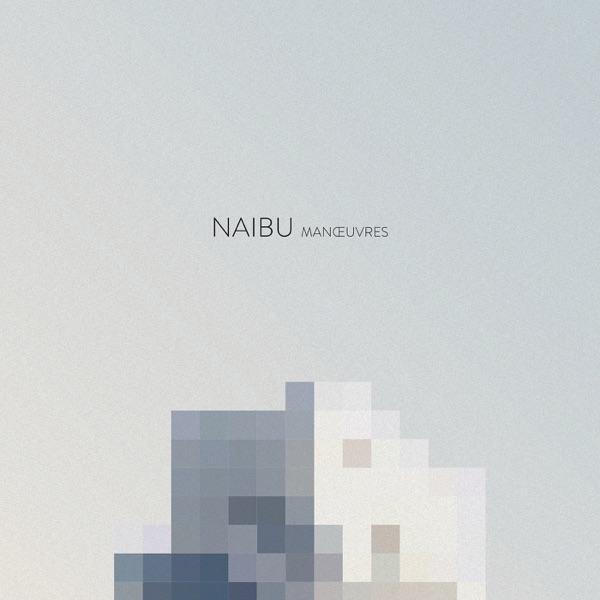Manœuvres - Naibu