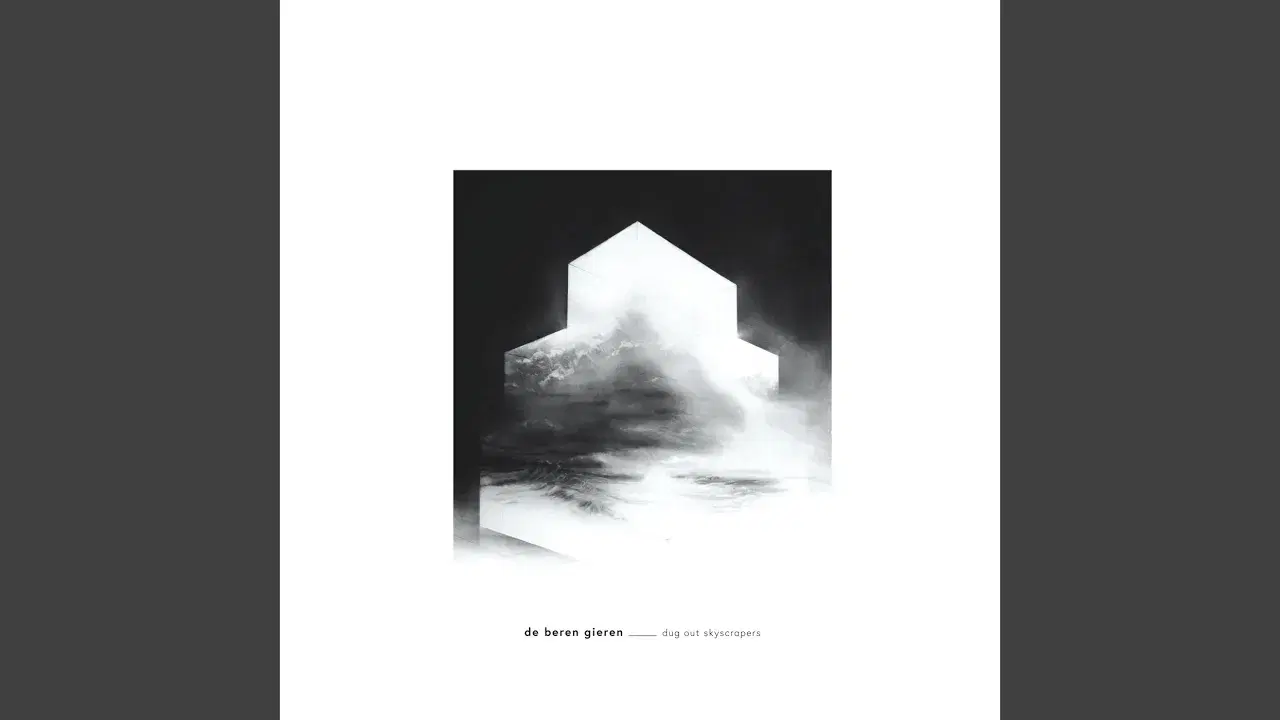 Dug Out Skyscrapers - De Beren Gieren