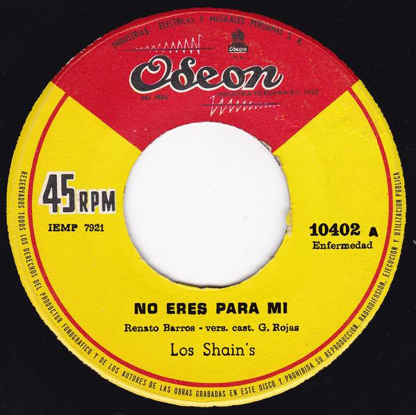 No Eres Para Mi / El Tren Pasa Esta Noche - Los Shains