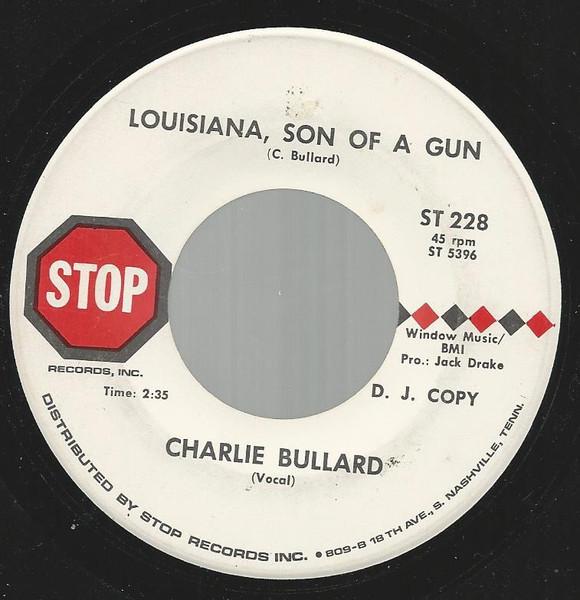 Louisiana, Son Of A Gun - Charlie Bullard