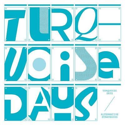 Alternative Strategies - Turquoise Days