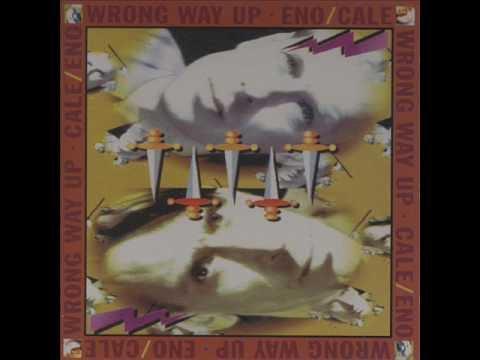 Wrong Way Up - Brian Eno, John Cale