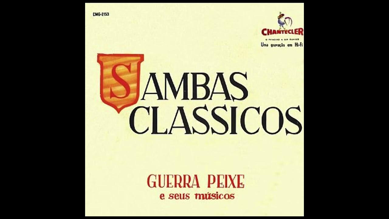 Sambas Classicos - Guerra Peixe e seus músicos