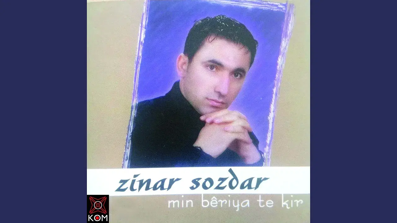 Min Bêriya Te Kir - Zinar Sozdar