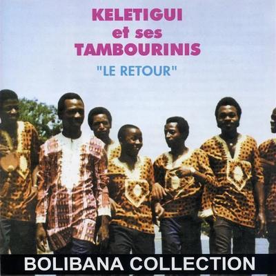 The Syliphone Years: 1968-1970 - Keletigui et ses Tambourinis