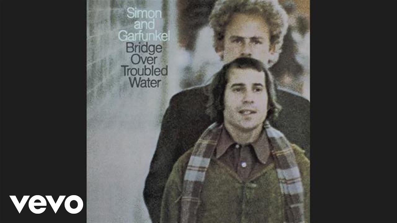 Bridge Over Troubled Water - Simon & Garfunkel