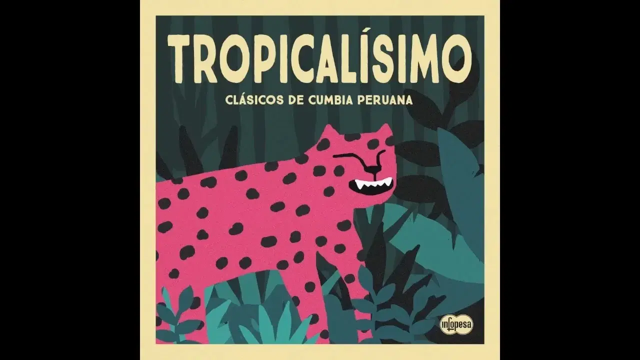 Tropicalísimo: Clásicos de Cumbia Peruana - Los hijos del sol