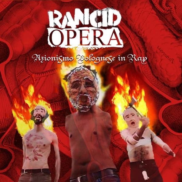 Azionismo Bolognese In Rap - Rancid Opera