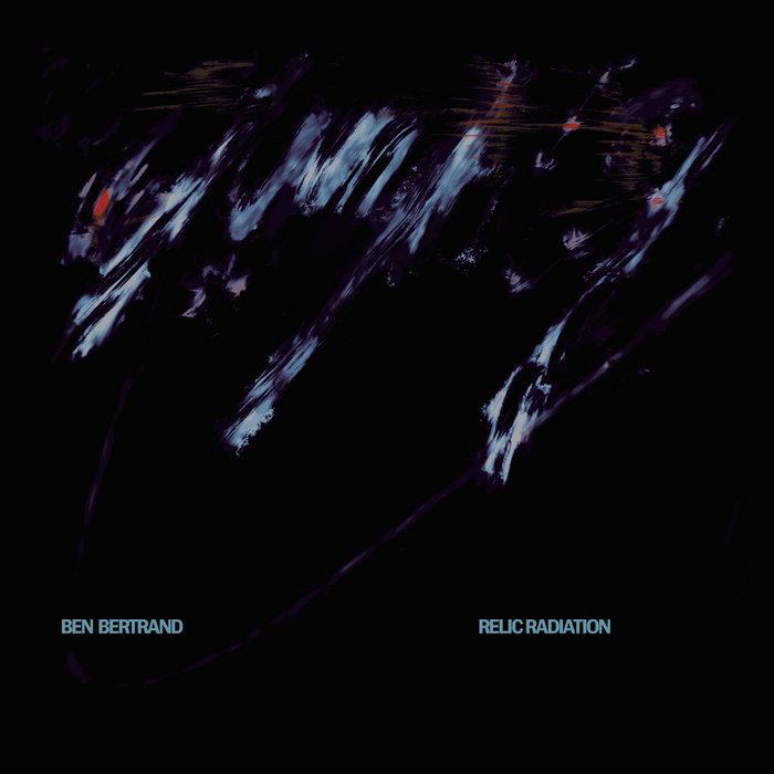 Relic Radiation - Ben Bertrand