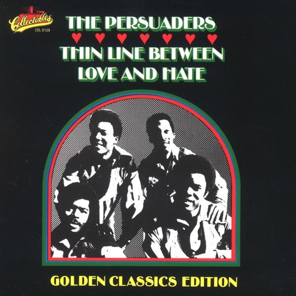 Thin Line Between Love & Hate: Golden Classics - The Persuaders