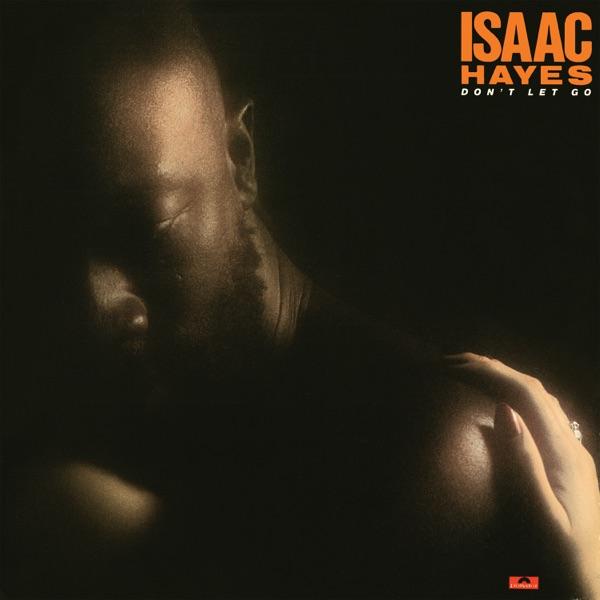 Don't Let Go (Expanded Edition) - Isaac Hayes