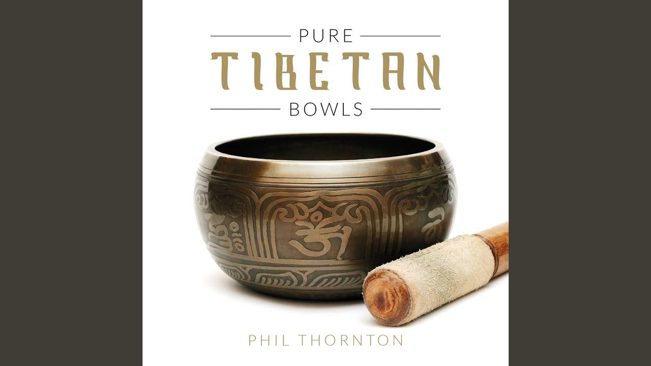 Pure Tibetan Bowls - Phil Thornton
