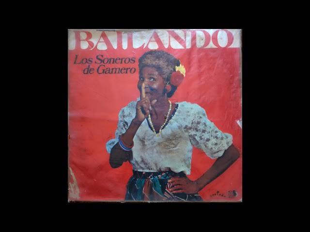  - Los Soneros de Gamero