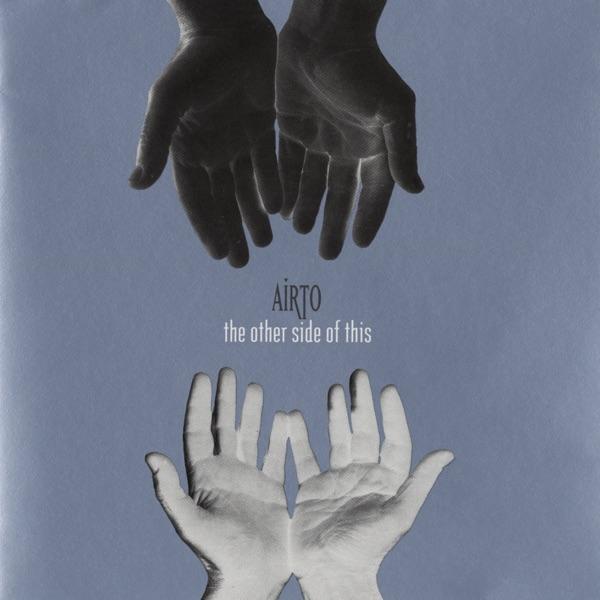The Other Side Of This - Airto Moreira