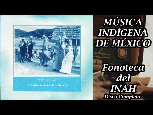  - Música Indígena de México