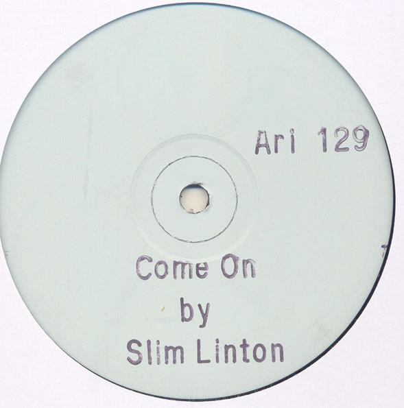 Come On  - Slim Linton