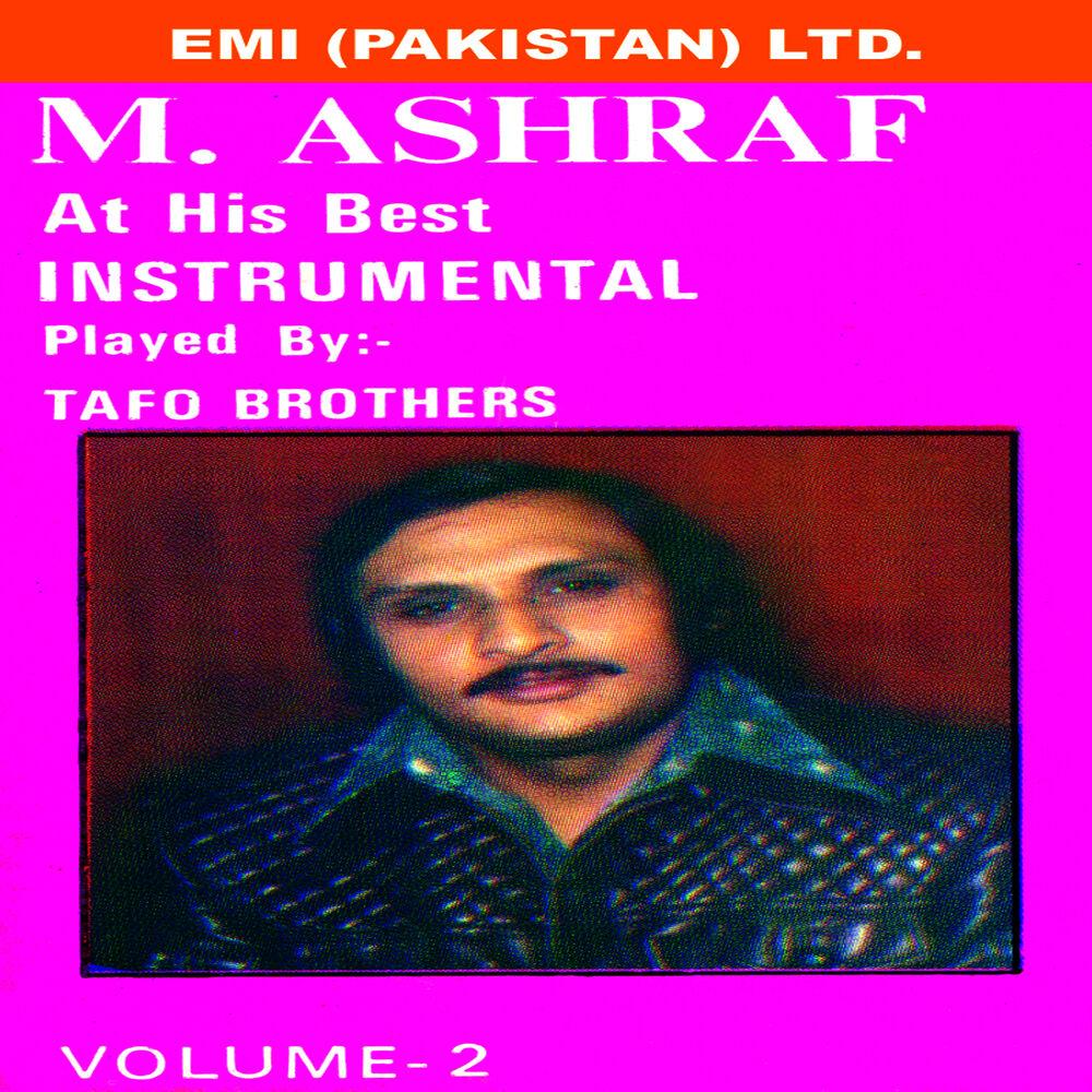 M. Ashraf At His Best Instrumental - Tafo Brothers