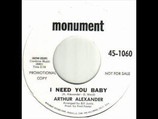 I Need You Baby / Spanish Harlem - Arthur Alexander
