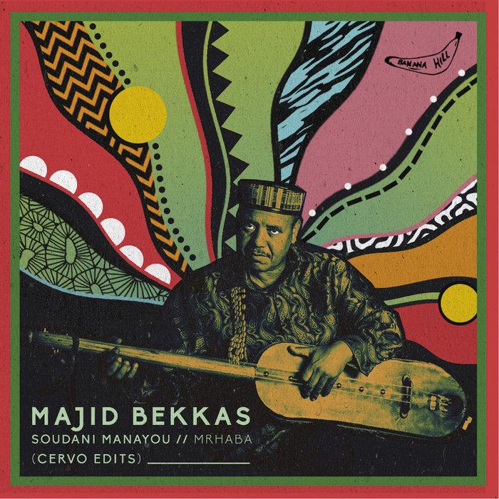 Soundani Manayou/Mrhaba (Cervo Edits) - Majid Bekkas