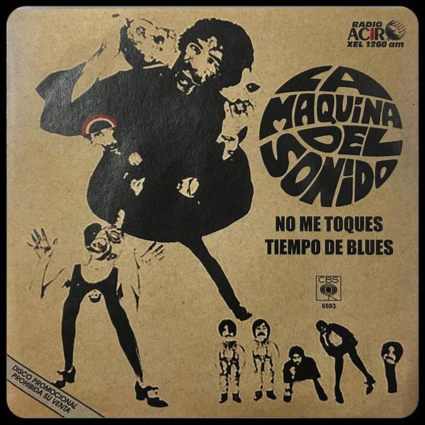 No Me Toques / Tiempo de Blues  - La Maquina del Sonido