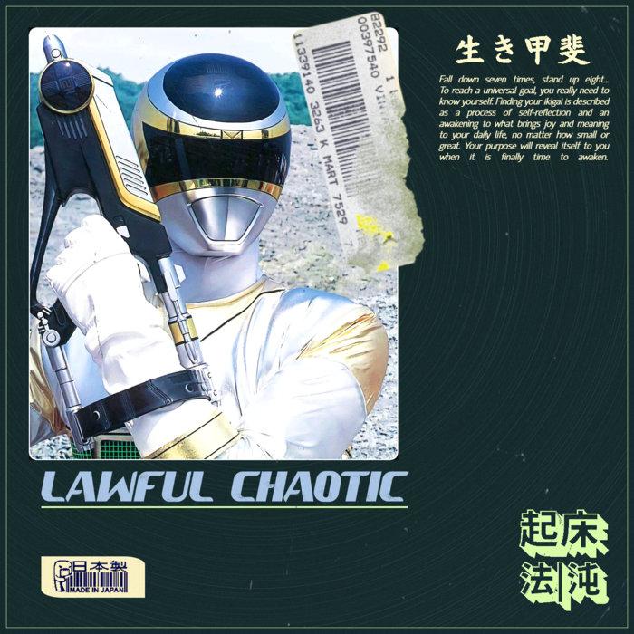 Ikigai 起床 - LAWFUL CHAOTIC