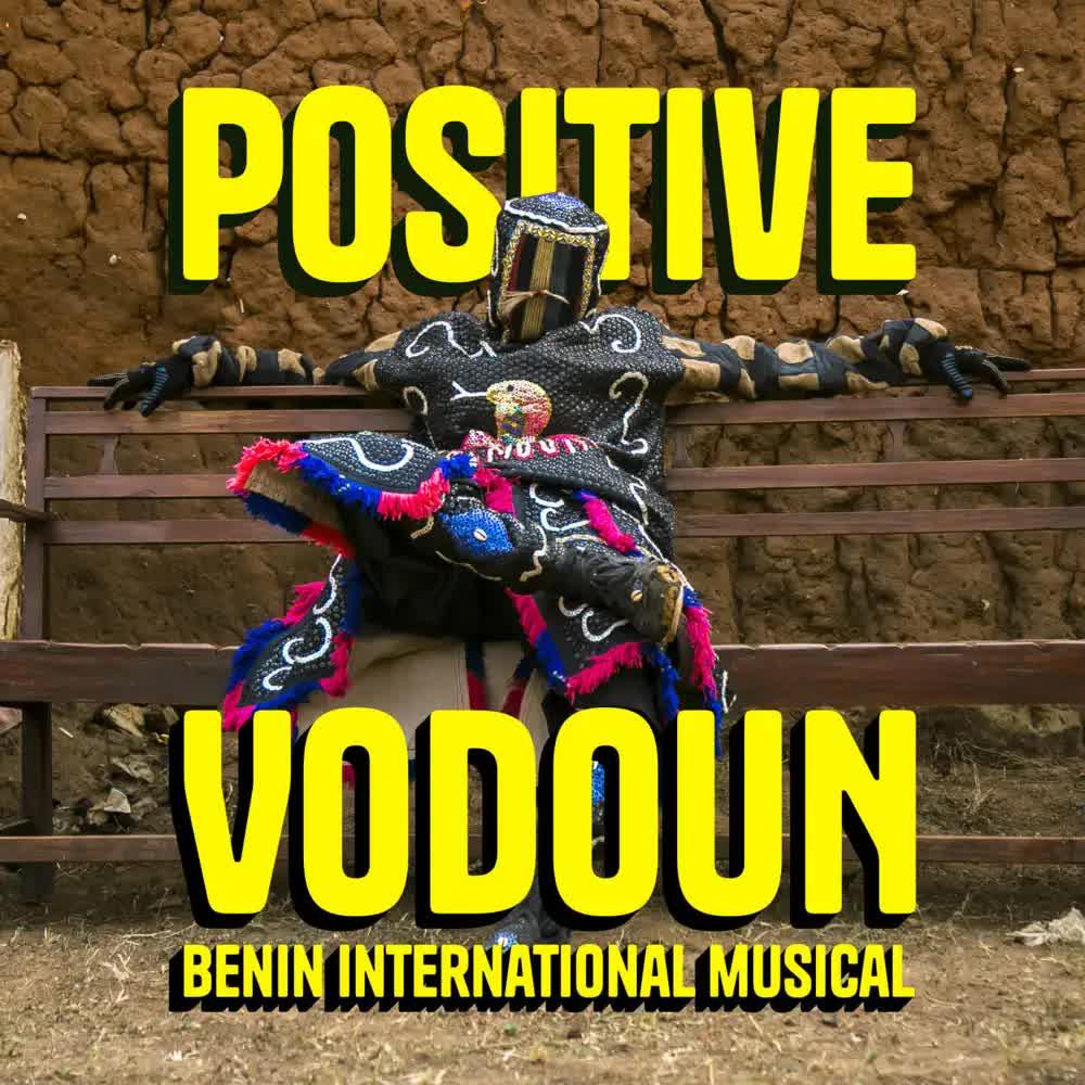 Positive Vodoun - Benin International Musical
