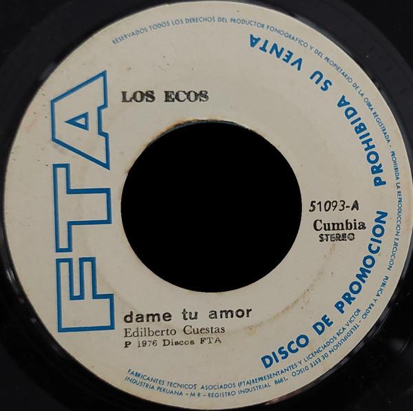 Dame Tu Amor / Chola Ingrata - Los Ecos