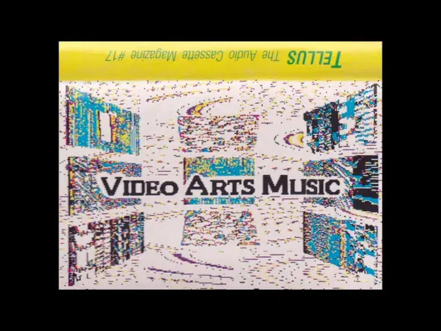 Tellus #17: Video Arts Music - Arlene Schloss