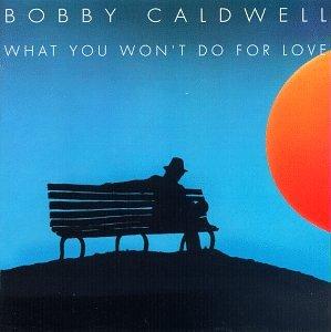 Down For The Third Time - Bobby Caldwell