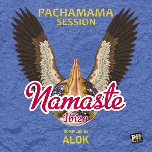 Namaste Ibiza - Pachamama Session (Compiled by Alok) - Bahramji, Beach Messiah