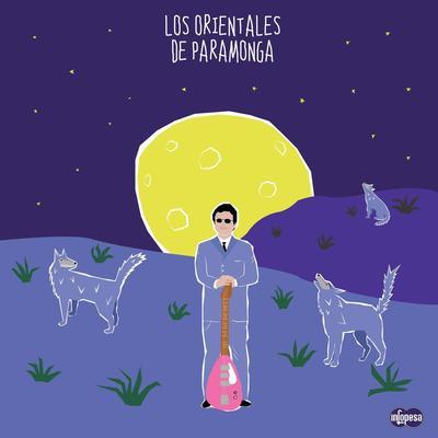 Los Orientales de Paramonga - Los Orientales de Paramonga