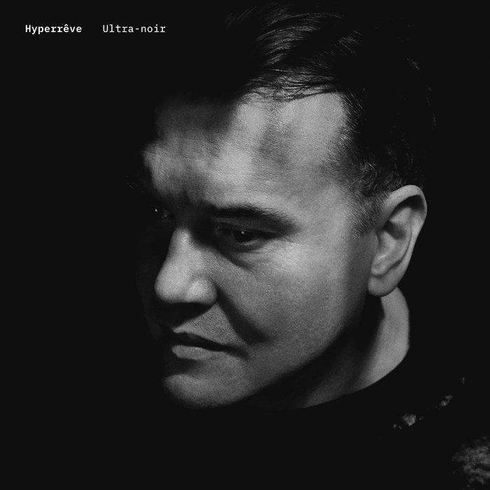 Ultra-Noir - Hyperrêve