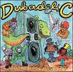 1996 2000: A Bass Odyssey - Dubadelic