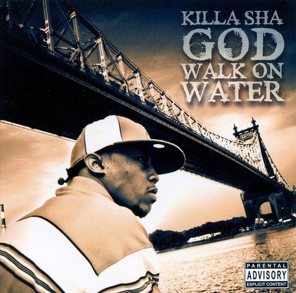 GOD Walk On Water - Killa Sha