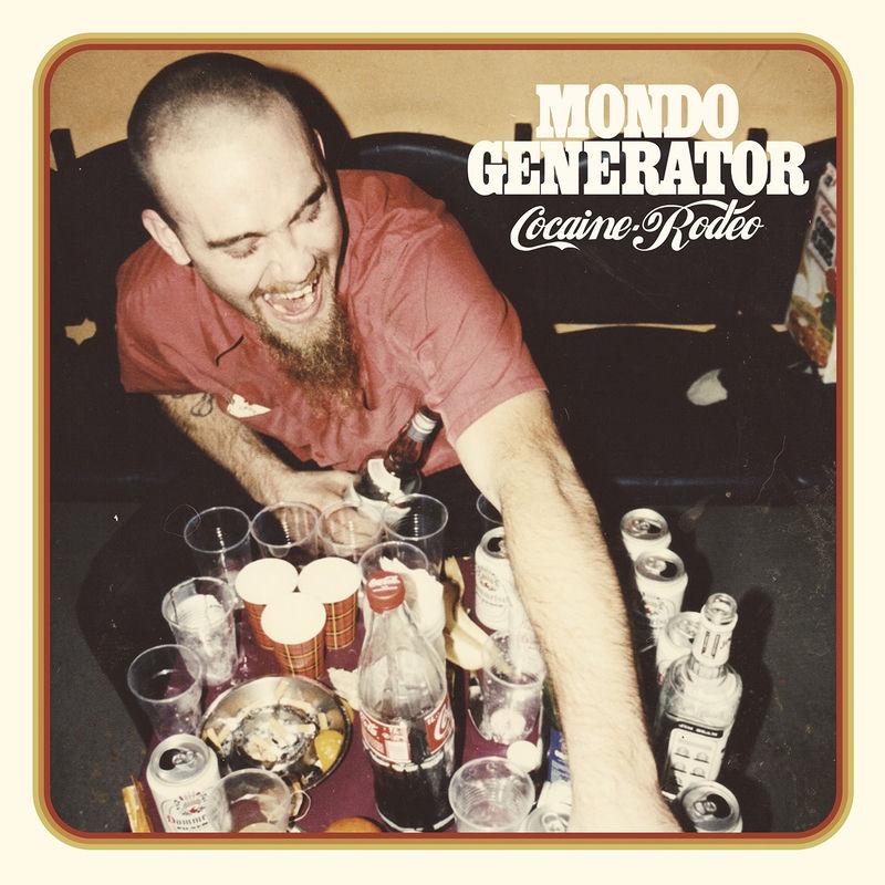 Cocaine Rodeo (20th Anniversary Repress) - Mondo Generator