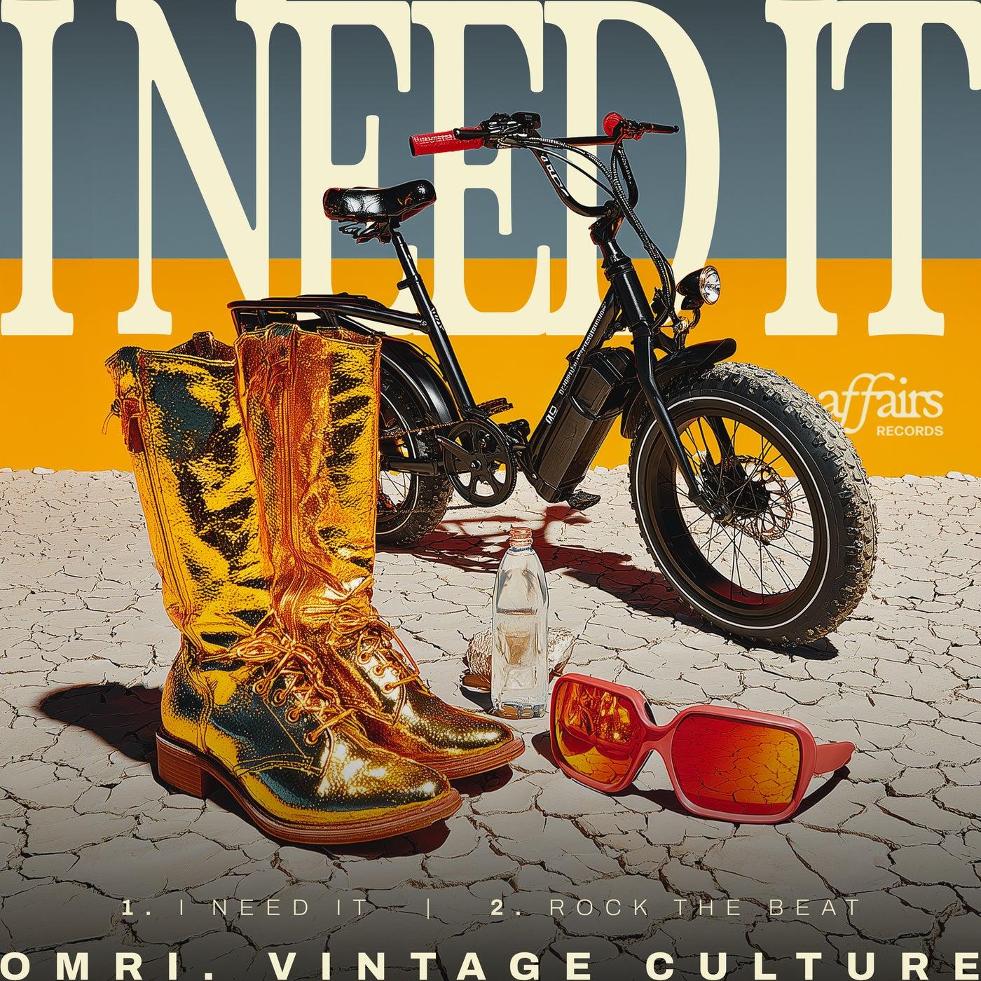 I Need It EP - Vintage Culture, OMRI.