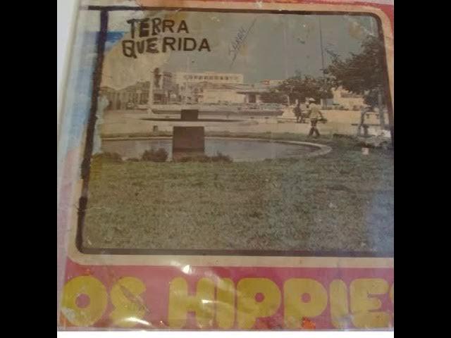 Terra Querida - Os Hippies