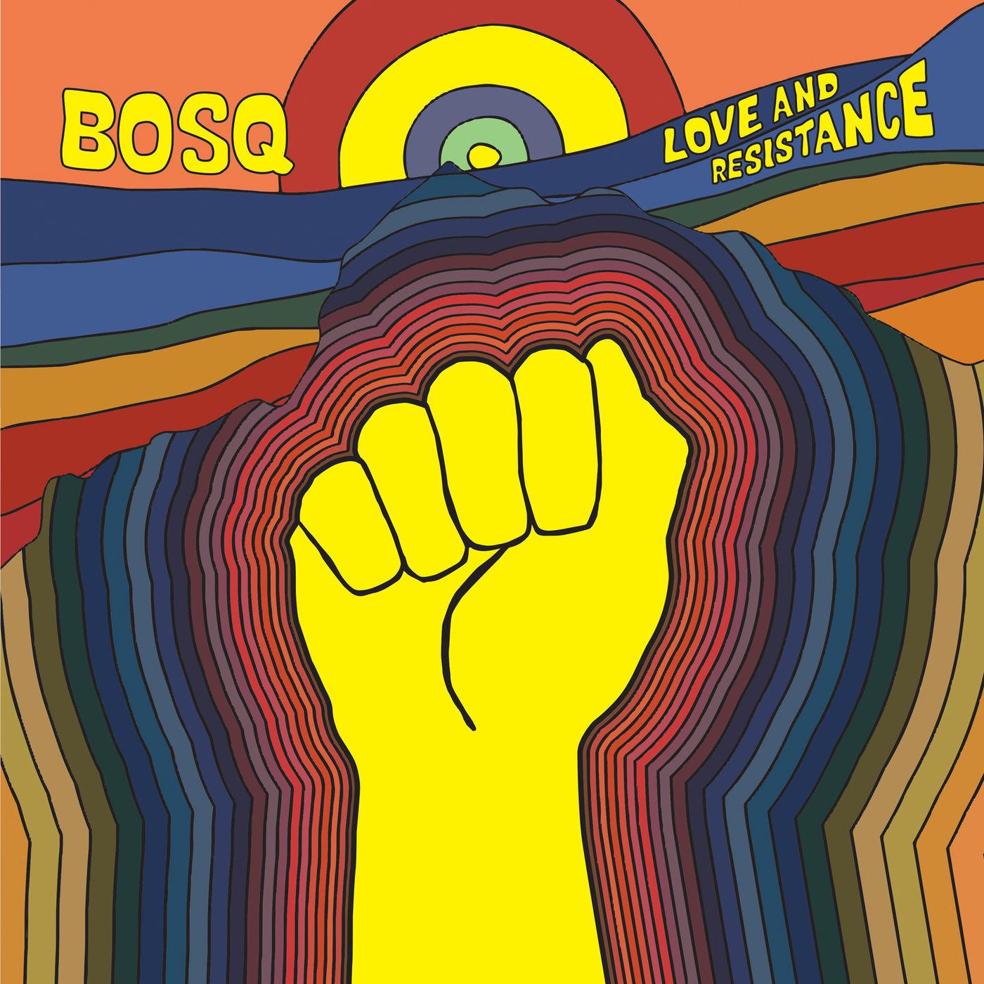 Love and Resistance - Bosq, Megan Doherty