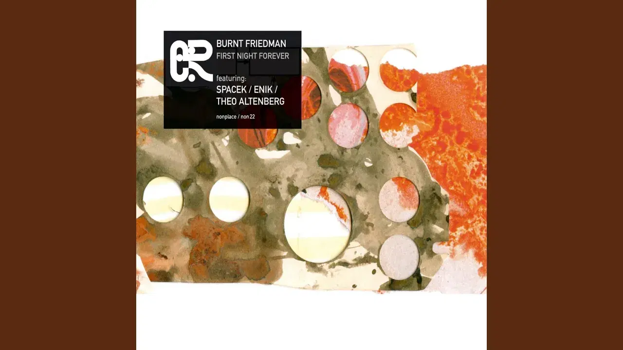 First Night Forever - Burnt Friedman
