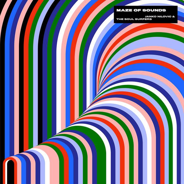 Maze of sounds - Janko Nilovic & The Soul Surfers