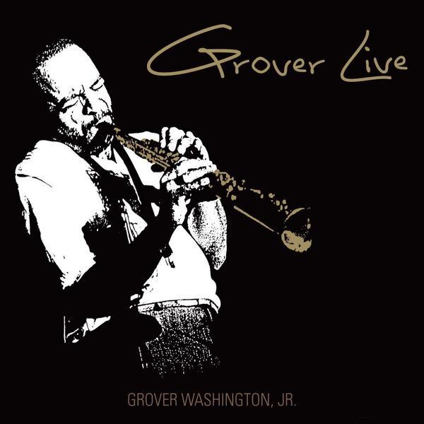 Grover Live - Grover Washington Jr.