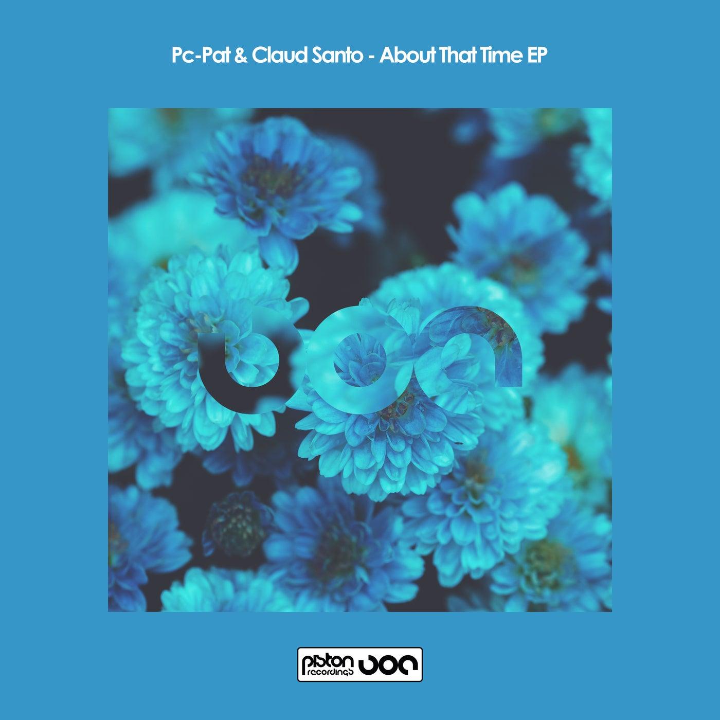 About That Time EP - PC Pat, Claud Santo