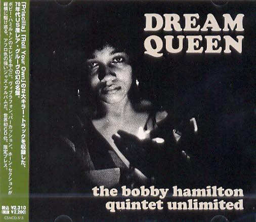 Dream Queen - The Bobby Hamilton Quintet Unlimited