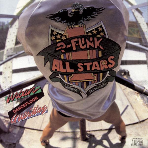 Urban Dancefloor Guerillas (Bonus Track Version) - The P-Funk Allstars