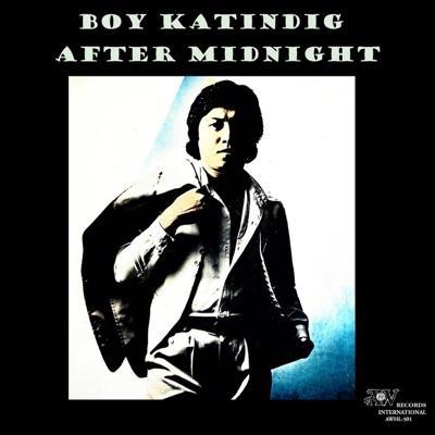 After Midnight - Boy Katindig